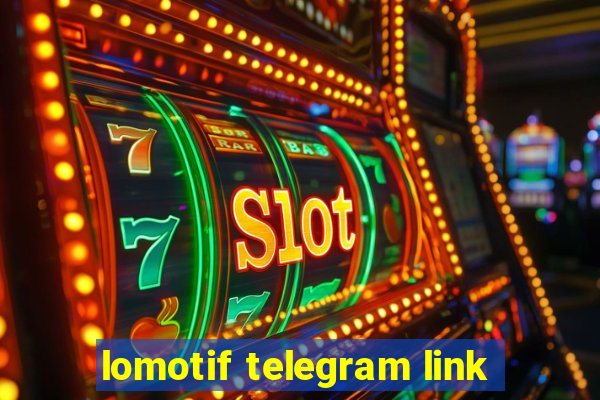 lomotif telegram link